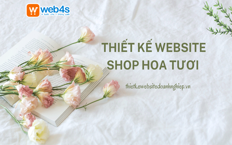 Tuyệt chiêu Thiết kế website Shop Hoa đẹp mắt, thu hút