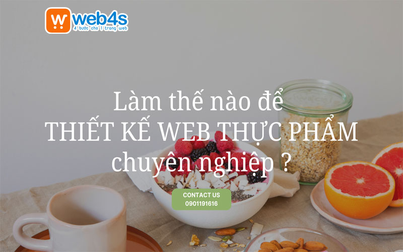 Làm thế nào để Thiết kế web Thực phẩm chuyên nghiệp?